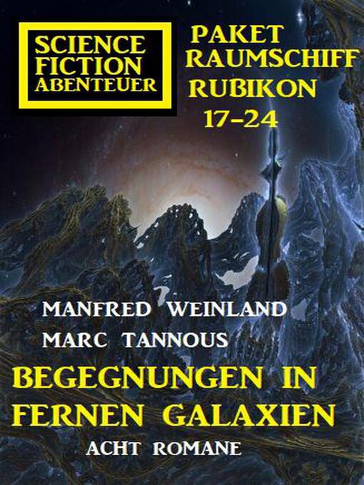 Title details for Begegnungen in fernen Galaxien by Alfred Bekker - Available